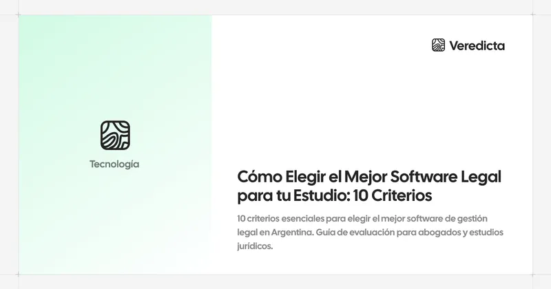 Cómo Elegir el Mejor Software Legal para tu Estudio: 10 Criterios