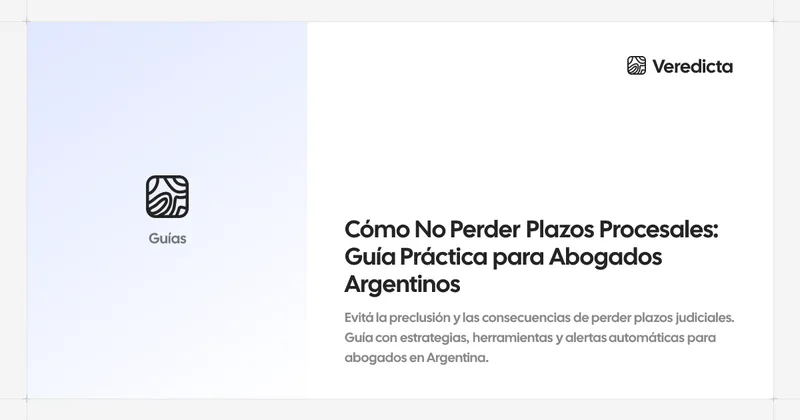 Cómo No Perder Plazos Procesales: Guía Práctica para Abogados Argentinos