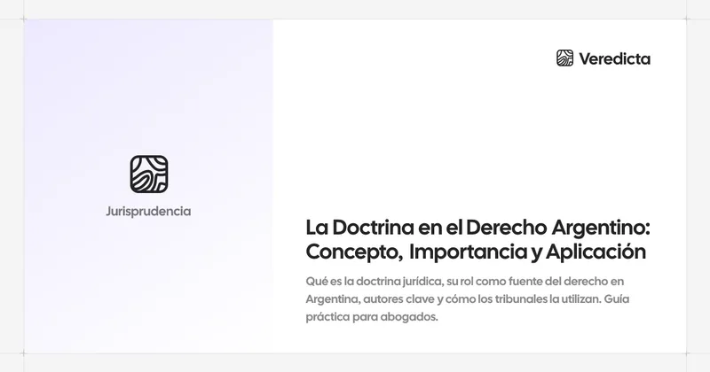 La Doctrina en el Derecho Argentino: Concepto, Importancia y Aplicación
