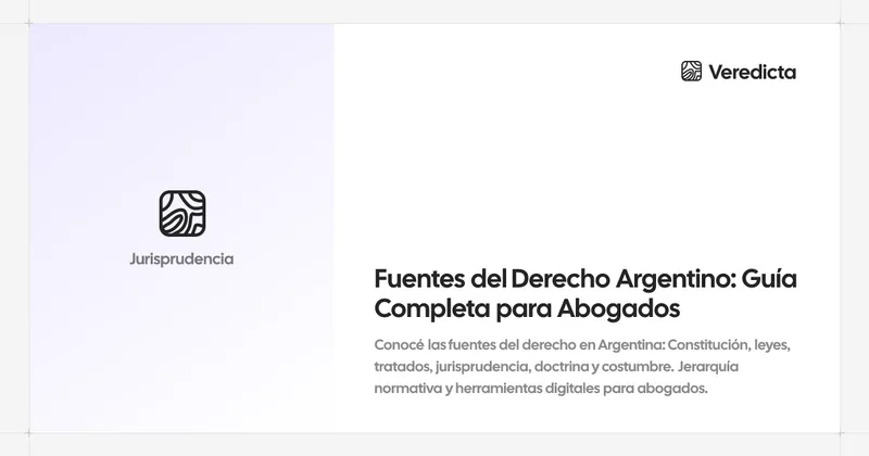 Fuentes del Derecho Argentino: Guía Completa para Abogados