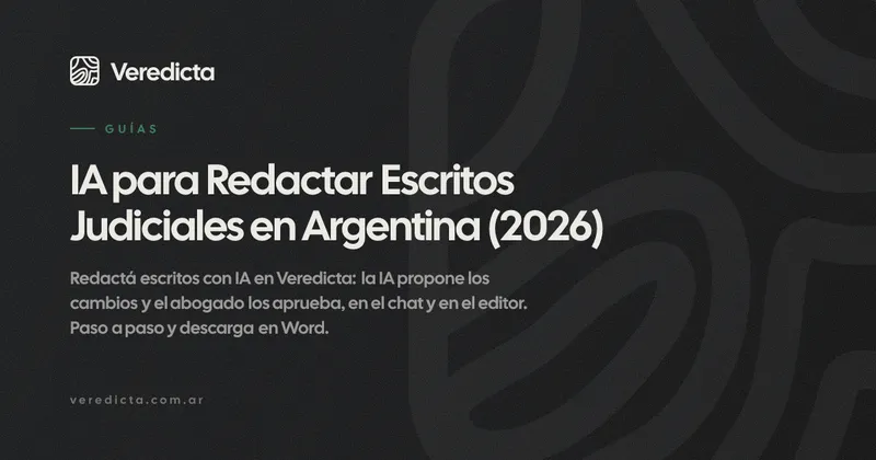 IA para Redactar Escritos Judiciales en Argentina (2026)