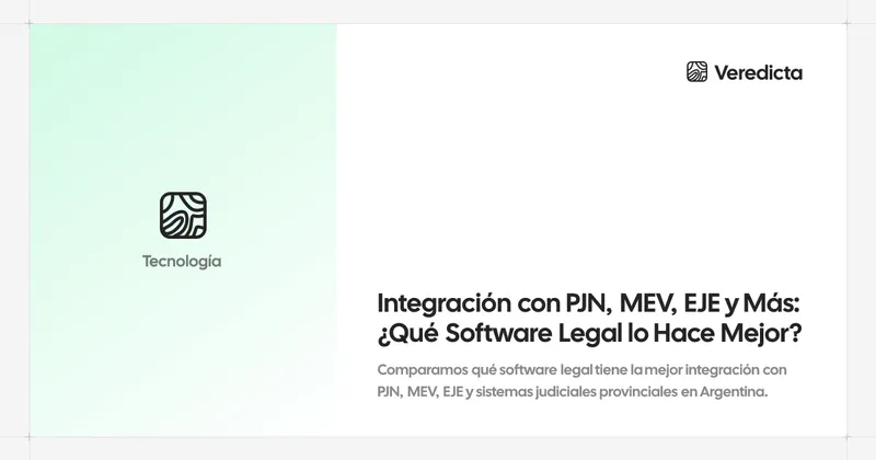 Integración con PJN, MEV, EJE y Más: ¿Qué Software Legal lo Hace Mejor?
