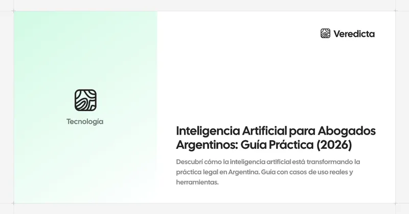 Inteligencia Artificial para Abogados Argentinos: Guía Práctica (2026)