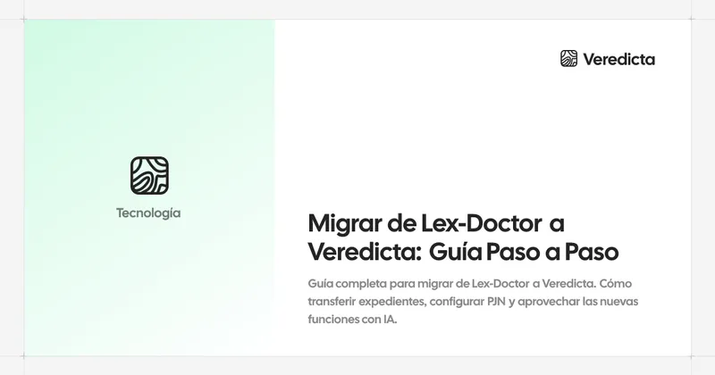 Migrar de Lex-Doctor a Veredicta: Guía Paso a Paso