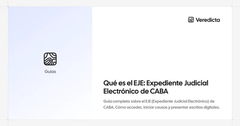 Qué es el EJE: Expediente Judicial Electrónico de CABA
