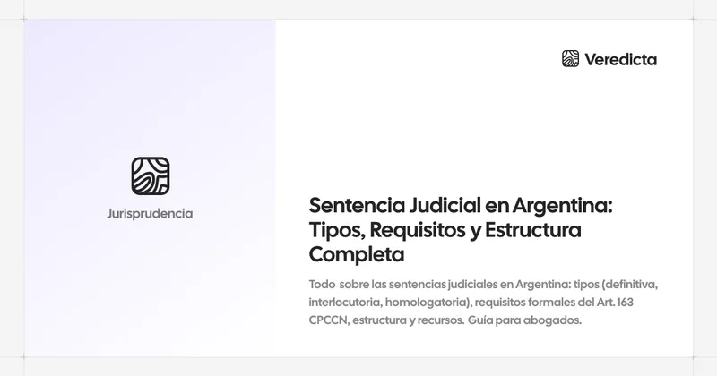 Sentencia Judicial en Argentina: Tipos, Requisitos y Estructura Completa